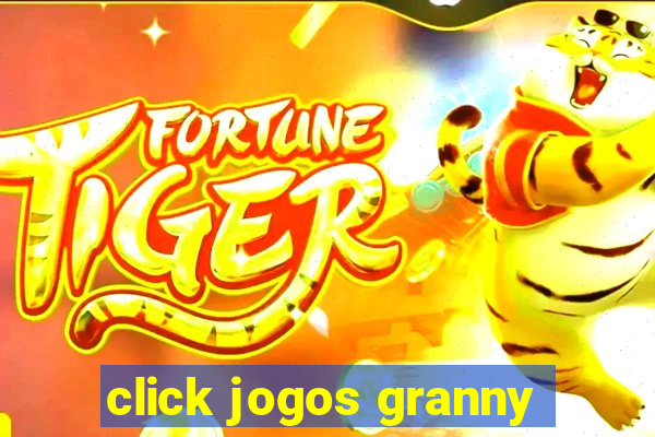 click jogos granny